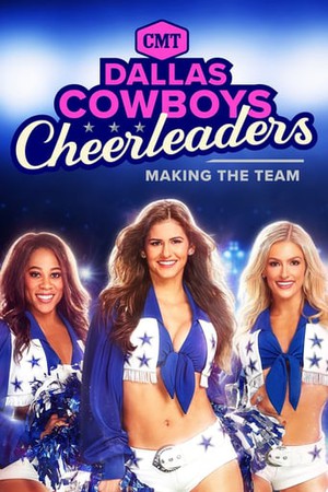 Watch Dallas Cowboys Cheerleaders Making The Team Online In Canada Watch In Canada