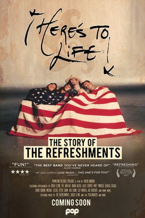 Here's To Life: The Story of the Refreshments