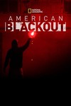 National Geographic American Blackout