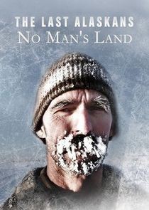 Watch The Last Alaskans: No Man's Land Online In Canada | Watch In Canada