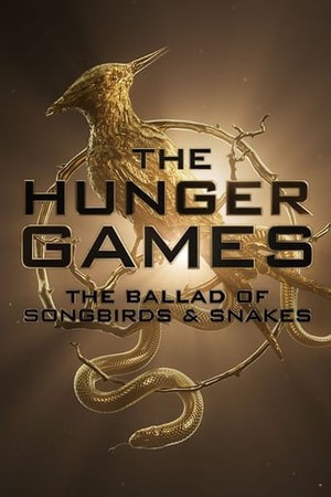 The Hunger Games: The Ballad of Songbirds and Snakes