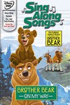 Sing Along Songs: Brother Bear - On My Way